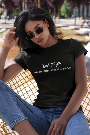 WTF (Wear the face mask) Unisex Tee